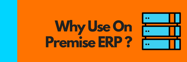 Why Use On Premise ERP _ (1).png