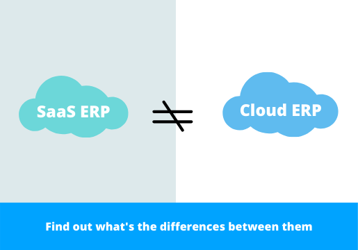 SaaS ERP Is Not The Same As Cloud ERP! Here Are The Differences Between Them